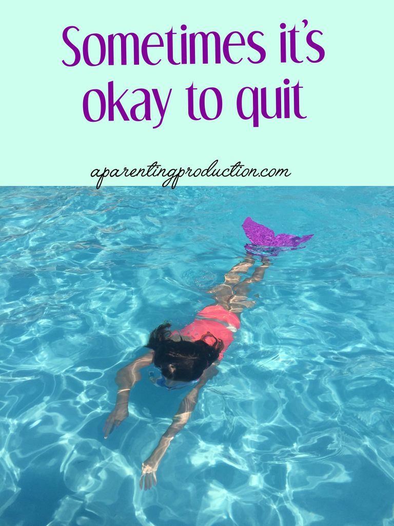 Sometimes it's okay to quit - #parenting
